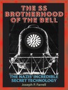 SS Brotherhood of the Bell (eBook): The Nazis' Incredible Secret Technology